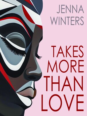 cover image of Takes More Than Love